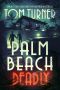 [Charlie Crawford Mystery 03] • Palm Beach Deadly